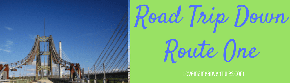 You are currently viewing Maine Road Trips – Road Trip down Route 1