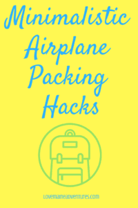 packing hacks, minimalistic packing, backpacking, plane travel, fit everything in a carry on