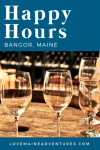 Bangor Maine Happy Hour