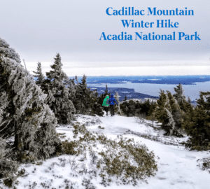 Read more about the article Hiking Cadillac Mountain in the Winter